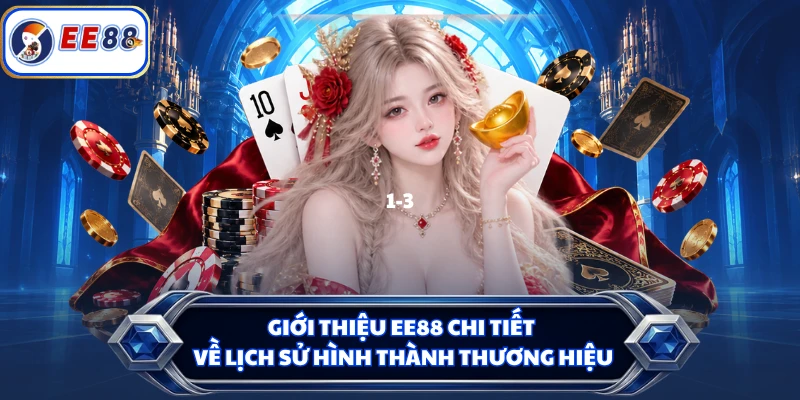 Giới thiệu EE88 chi tiết về lịch sử hình thành thương hiệu